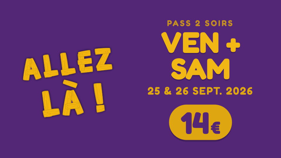 Pass 2 soirs — 14 €